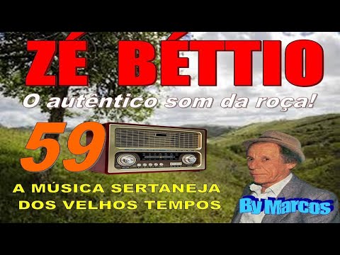 ZÉ BÉTTIO (59) - O programa Tocando o autentico som da roça ( By Marcos) A sua rádio saudade