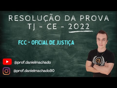 Resolução da Prova - TJ CE - 2022 - Raciocínio Lógico-Matemático - Oficial de Justiça