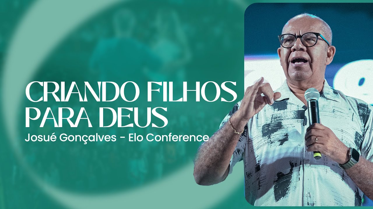 COMO CRIAR FILHOS CRISTÃOS | PR. JOSUÉ GONÇALVES