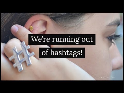 We're running out of our best-selling hashtags!