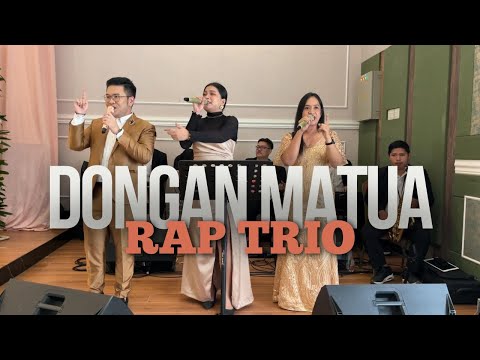 Dongan Matua | RAP Trio