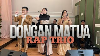 Download lagu Dongan Matua | RAP Trio mp3