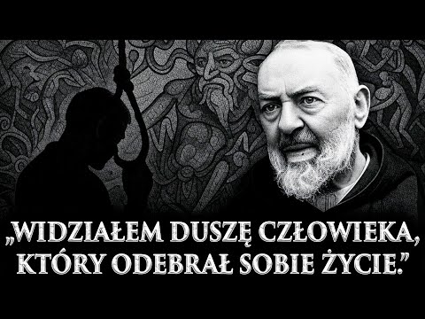 Ojciec Pio zobaczył, co dzieje się z duszą, która odbiera sobie życie