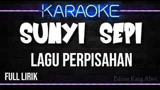 Download lagu SEPI SUNYI || COVER KARAOKE FULL LIRIK mp3 Download lagu SEPI SUNYI || COVER KARAOKE FULL LIRIK mp3