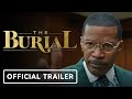 THE BURIAL Trailer 2023 Jamie Foxx Tommy Lee Jones