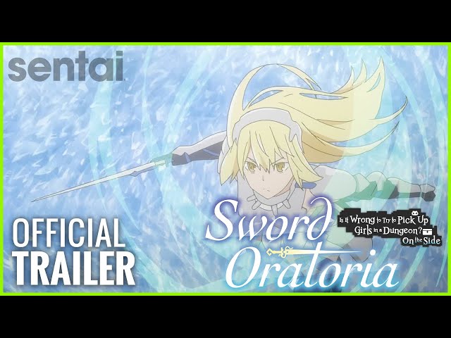 Sword Oratoria: Is It Wrong to Try to Pick Up Girls in a Dungeon? On the Side Official Trailer
