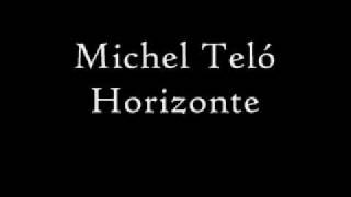 Horizonte - Michel teló