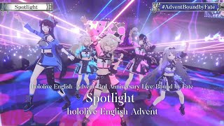 hololive English Advent ♬Spotlight @AdventBoundbyFate