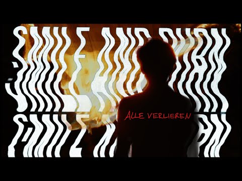 Smile And Burn – Alle verlieren [OFFICIAL VIDEO]