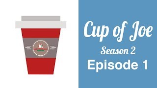 Cup of Joe Season 2 Episode 1