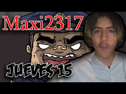Reaccionando a Wolty x Fiucher x Naiky - Jueves 15 | MAXI2317