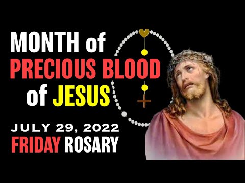TODAY HOLY ROSARY: FRIDAY, JULY 29, 2022 - THE HOLY ROSARY FRIDAY - Sorrowful Mysteries