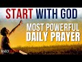 A Blessed Morning Prayer To Start Your Day With God Daily Jesus Prayers
