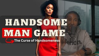 Handsome Men’s Game | 8 Common Problems A Handsome Man Face