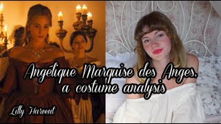 French Period Drama, a costume analysis ; Episode 1 Angélique Marquise des Anges