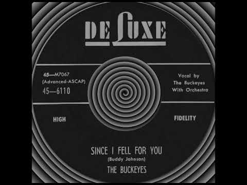 SINCE I FELL FOR YOU, The Buckeyes, (Rare) (DeLuxe #6110) 1957