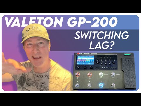 Valeton GP200 - Is There a lag when switching between patches?