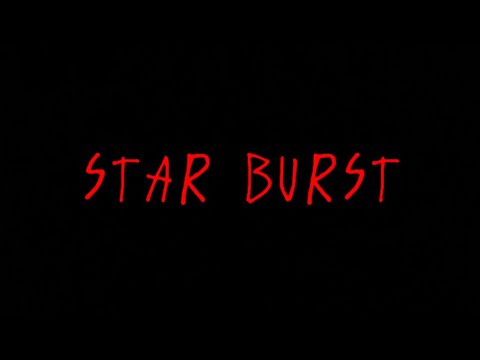 STAR BURST (SHORT FILM)
