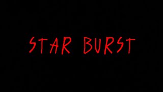 STAR BURST (SHORT FILM)