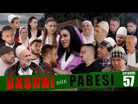 DASHNI DHE PABESI - Episodi 57 ( Tregime të Vjetra)