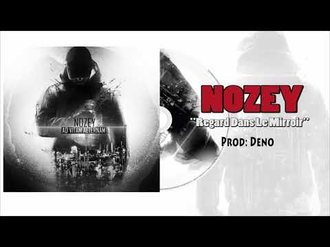 NOZEY - Regard dans le miroir (prod Deno)