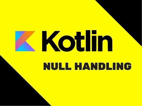 13 Kotlin Tutorial | Null Handling