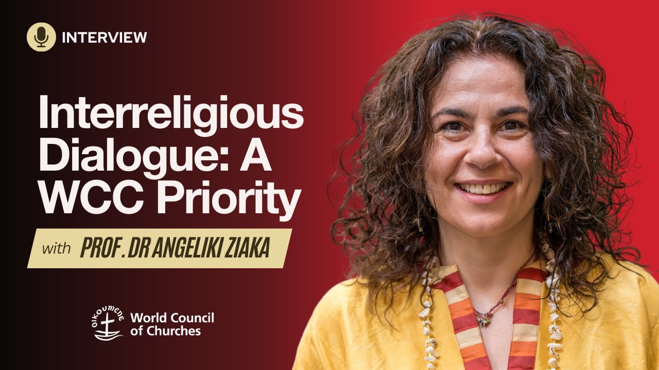 #WCC Interview: Angeliki Ziaka on Interreligious Dialogue
