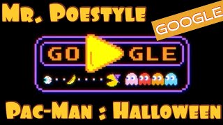 Mr. Poestyle : Pac-Man Halloween On Google