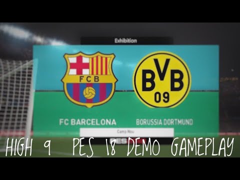 PRO EVOLUTION SOCCER 2018 DEMO / PES 2018 DEMO GAMEPLAY