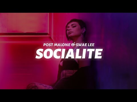 Post Malone & Swae Lee - Socialite (Lyric Video)