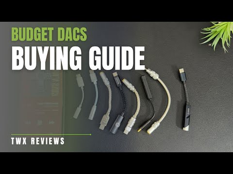 LET ME SAVE YOUR MONEY!!! BUDGET DAC Buying Guide | TWX
