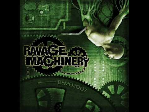 Ravage Machinery - End Of A Friend