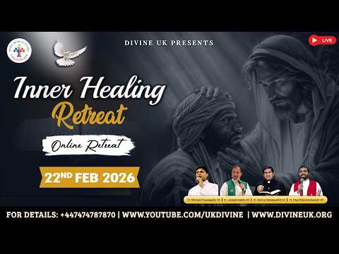 (LIVE) Inner Healing Retreat (22 February 2026) Divine UK