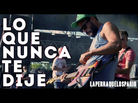 La Perra Que Los Parió - Lo que nunca te dije (2013)