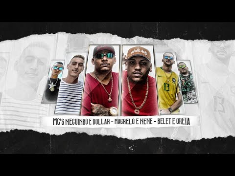 Mcs Magrelo e Nene , Neguinho e Dollar, Belet e Oreia - Medley de Rua (Dj RF3)