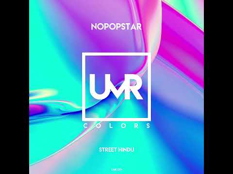 Nopopstar - STREET HINDU (Original Mix) [UNCLES MUSIC COLORS] Indie Dance
