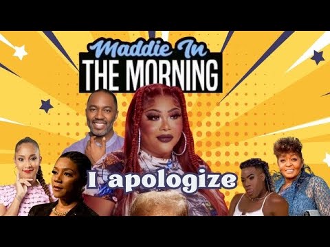 Maddie In The Morning - I Apologize  