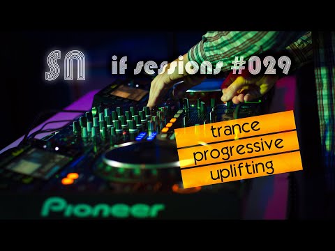 Progressive Trance DJ Set ♪♫🎧♫♪ [if sessions 029] by @dj_sn