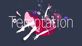 - Temptation / 弱酸性 - じょん【歌ってみた】