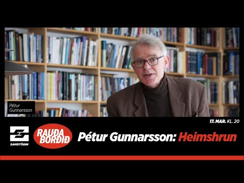 Rauða borðið – Pétur Gunnarsson: Heimshrun