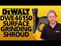 DeWalt DWE46150 surface grinding shroud - DEMO ...