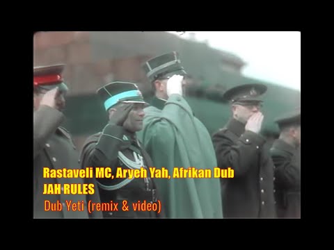Rastaveli MC, Aryeh Yah, Afrikan Dub - Jah Rules (Dub Yeti Remix)