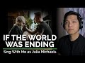 If The World Was Ending Male Part Only Karaoke JP Saxe Ft Julia Michaels