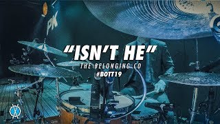 Isn&#39;t He // The Belonging Co // #BOTT19