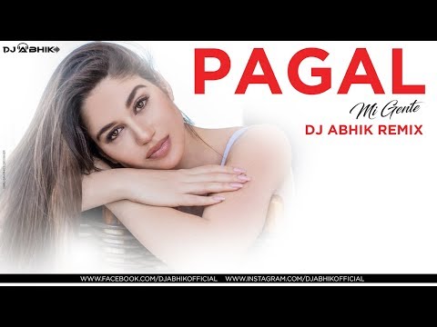 PAAGAL X MI GENTE | MASHUP | DJ ABHIK | BADSHAH | J BALVIN | WILLY WILLIAM