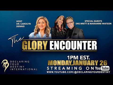 THE GLORY ENCOUNTER with Drs. Brett & Marianne Watson