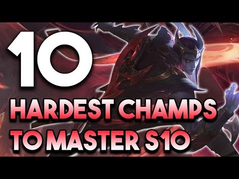 Top 10 Hardest Champions To Master Season 10 | Most Difficult Champions In League of Legends