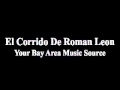 El Corrido De "Roman Leon"