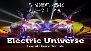 Electric Universe Live Set @ Boom Festival 2016