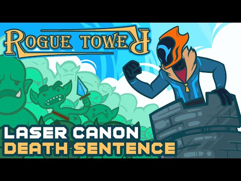 Laser Canon Death Sentence - Rogue Tower
